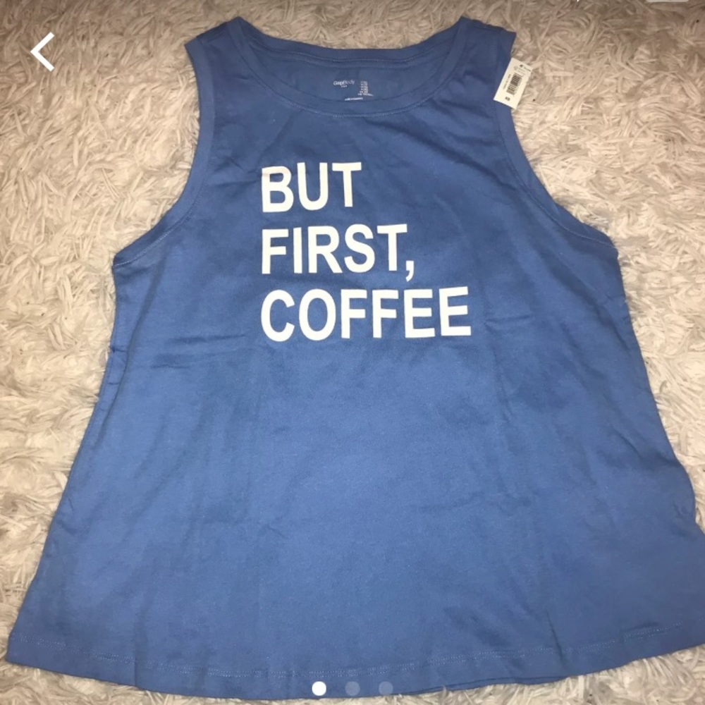 NWT GapBody “But First, Coffee” Tank Top. Size, XS